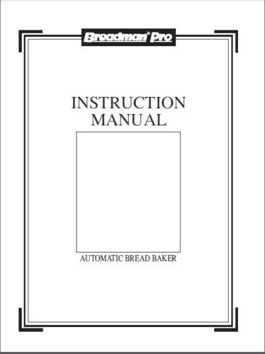 Breadman Bread Machine Manual TR2700, TR2828G, TR3000, TR4000, BK1060BC TR555LC