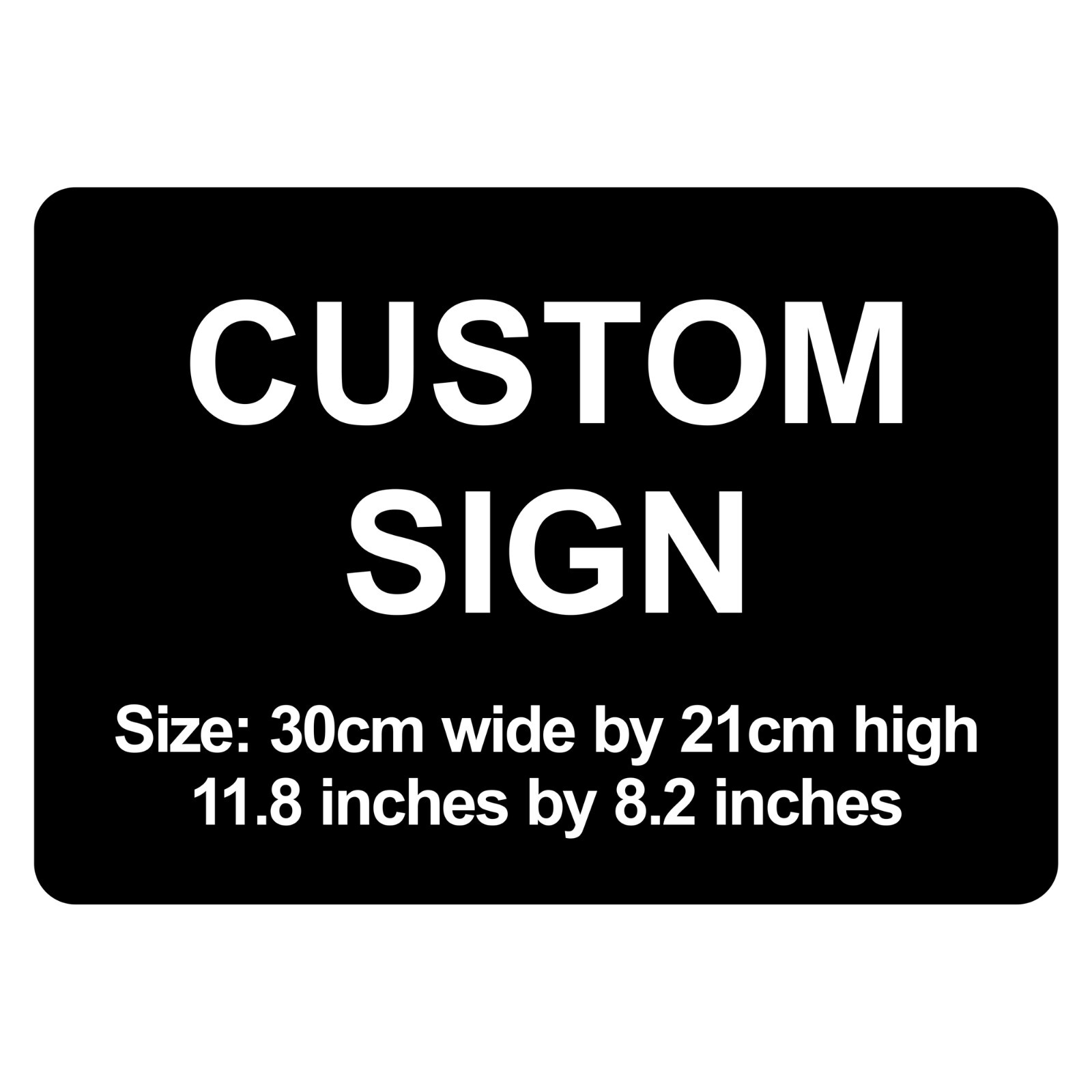 Custom Laser Engraved Sign - 30cm x 21cm / 11.8" x 8.2" C00015 gallery