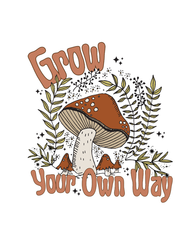 GROW YOUR OWN Sublimation Print Ready to Press, Heat Transfer PICK YOUR SIZE