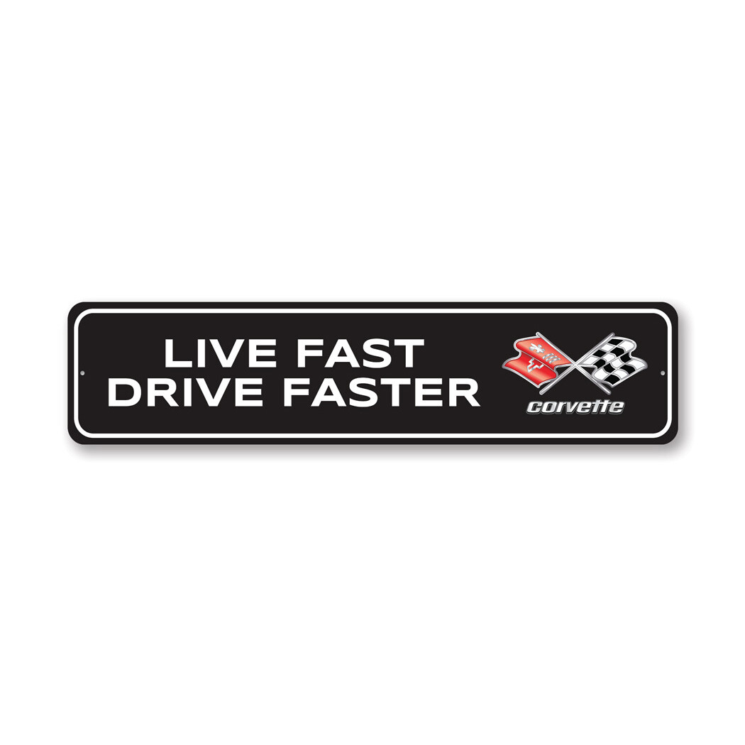 Chevy Corvette Live Fast Drive Faster Metal Sign Chevrolet Automotive Car Cave gallery