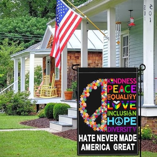 Hate Wont Make Us Great Garden Flag Peace Equity Inclusion Pride Ally Yard gallery