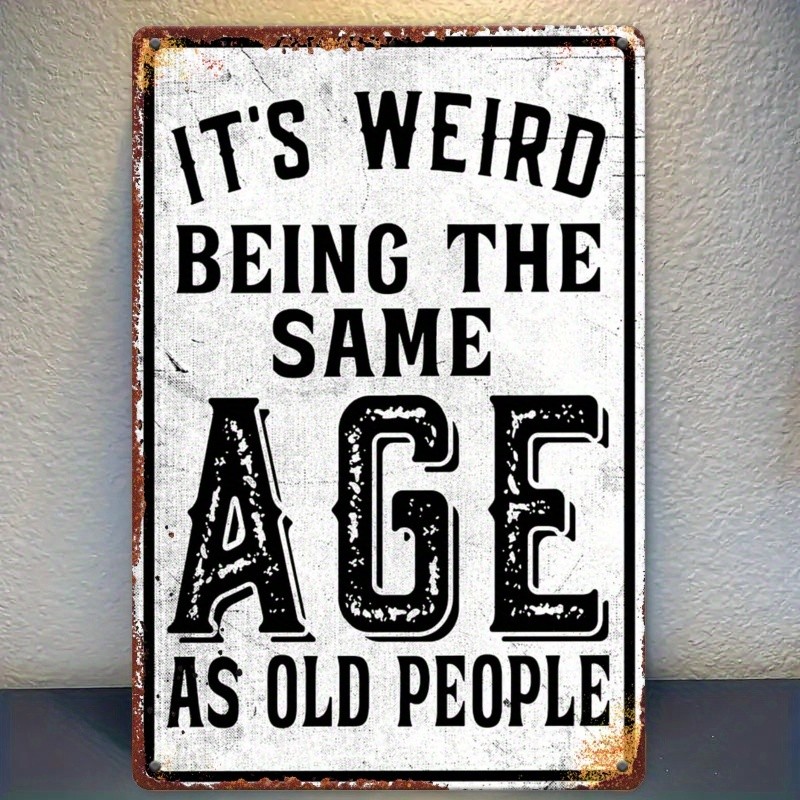 Rustic Funny Decor Metal Sign Vintage Old Age Humor Porch Indoor Home Wall Art gallery