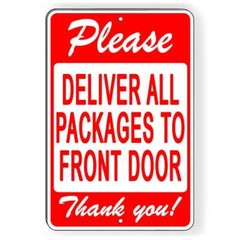 Please deliver all packages to front door Sign / Decal / delivery si164 /