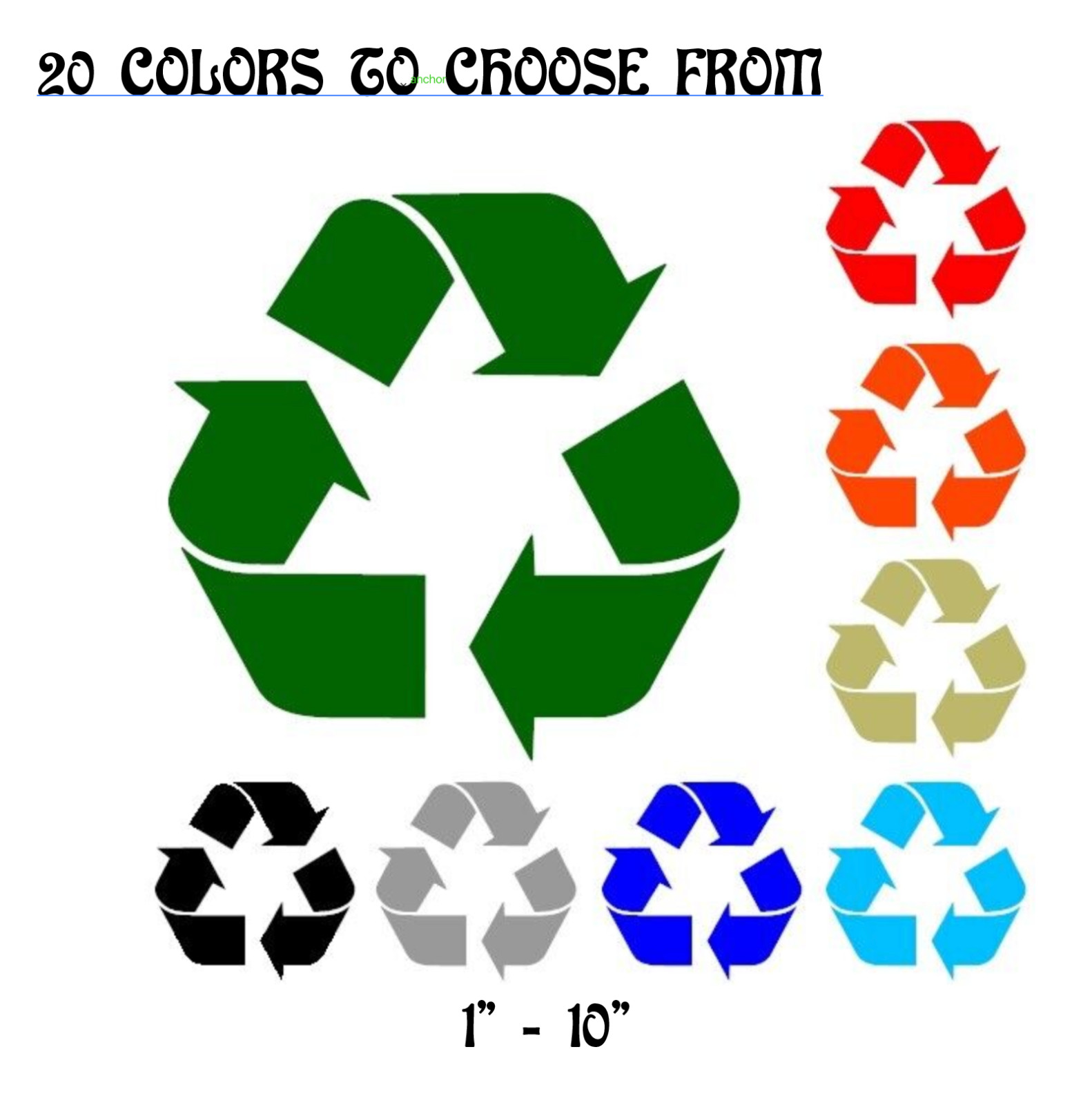 Recycle Sticker Vinyl Decal - Reuse Renew Symbol Trash Work Bin Can Home Window! gallery