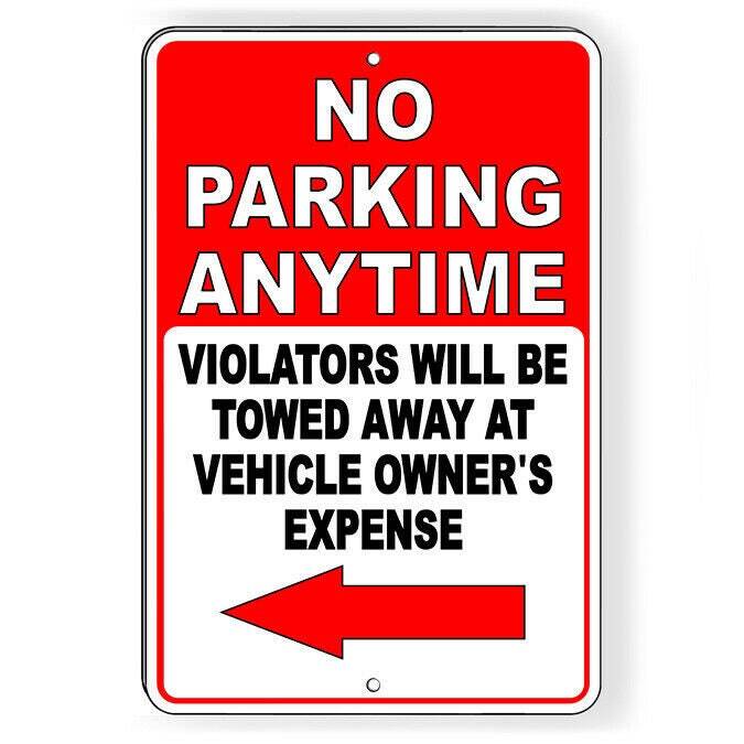 No Parking Anytime Arrow Left Vehicles Towed Sign / Decal Snp038 / Magnetic gallery