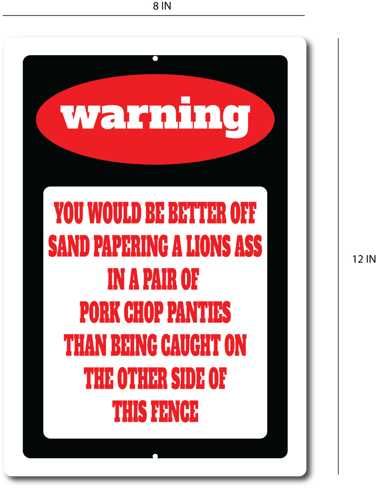 Funny Warning No Trespassing Sign Indoor or Outdoor Metal Aluminum 8"x12" gallery