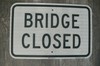 Bridge Closed Sign New Never Used 18 x 12 Highway Roadway gallery