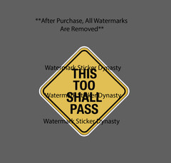 This Too Shall Pass Sticker Waterproof Decal Solomon Wisdom Bible Quote Gift NEW