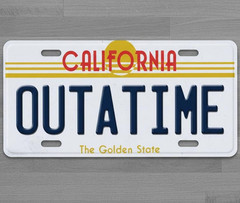 California Outatime 6 x 12 Novelty Aluminum License Plate Made In USA New!