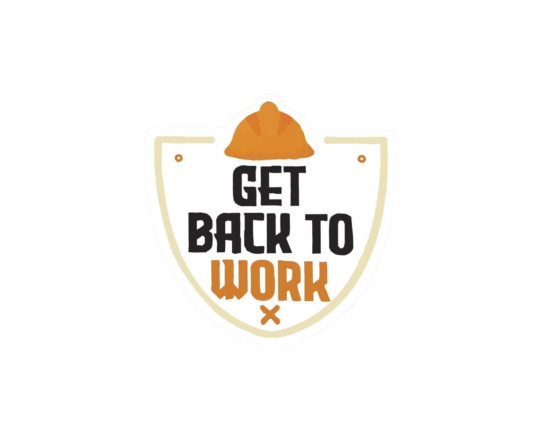 Get Back to Work Sticker Decal gallery