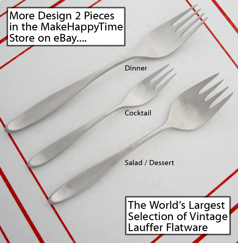 1 or more Lauffer Design 2 Dinner Fork Mid-Century Modern 18/8 Stainless Steel gallery