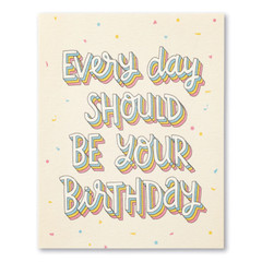 Belated Birthday Greeting Card – Every Day