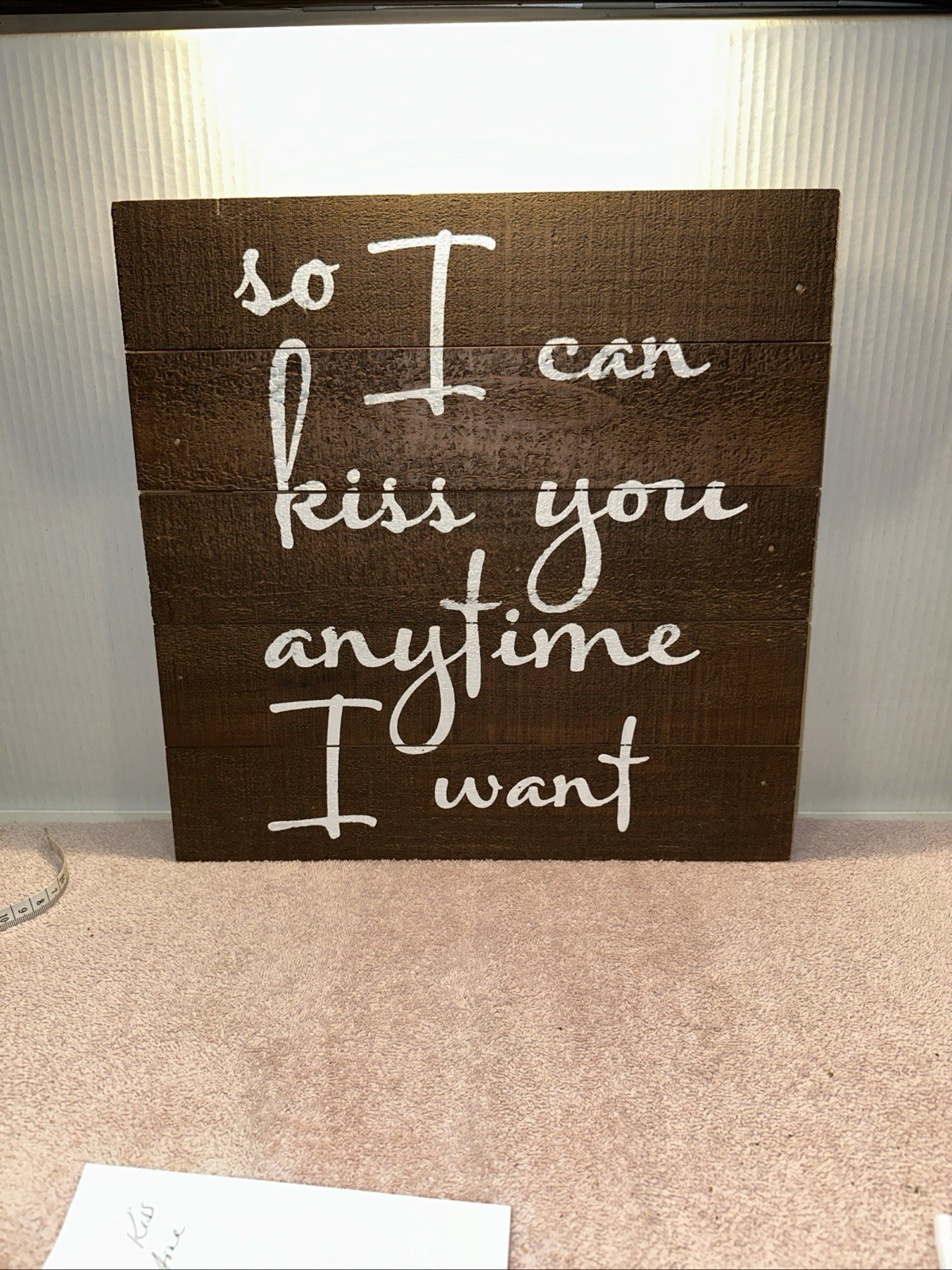 NWT Rustic “So I Can Kiss You Any Time I Want” Wooden Wall Sign 15x15” gallery