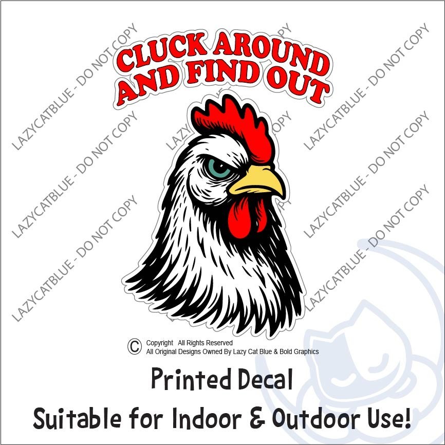 Rooster Cluck Around Find Out Decal Sticker Printed Die Cut Angry Chicken FAFO gallery