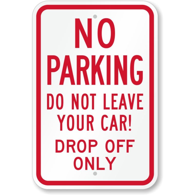 No Parking Drop Off Aluminum Weatherproof Sign c00666 gallery