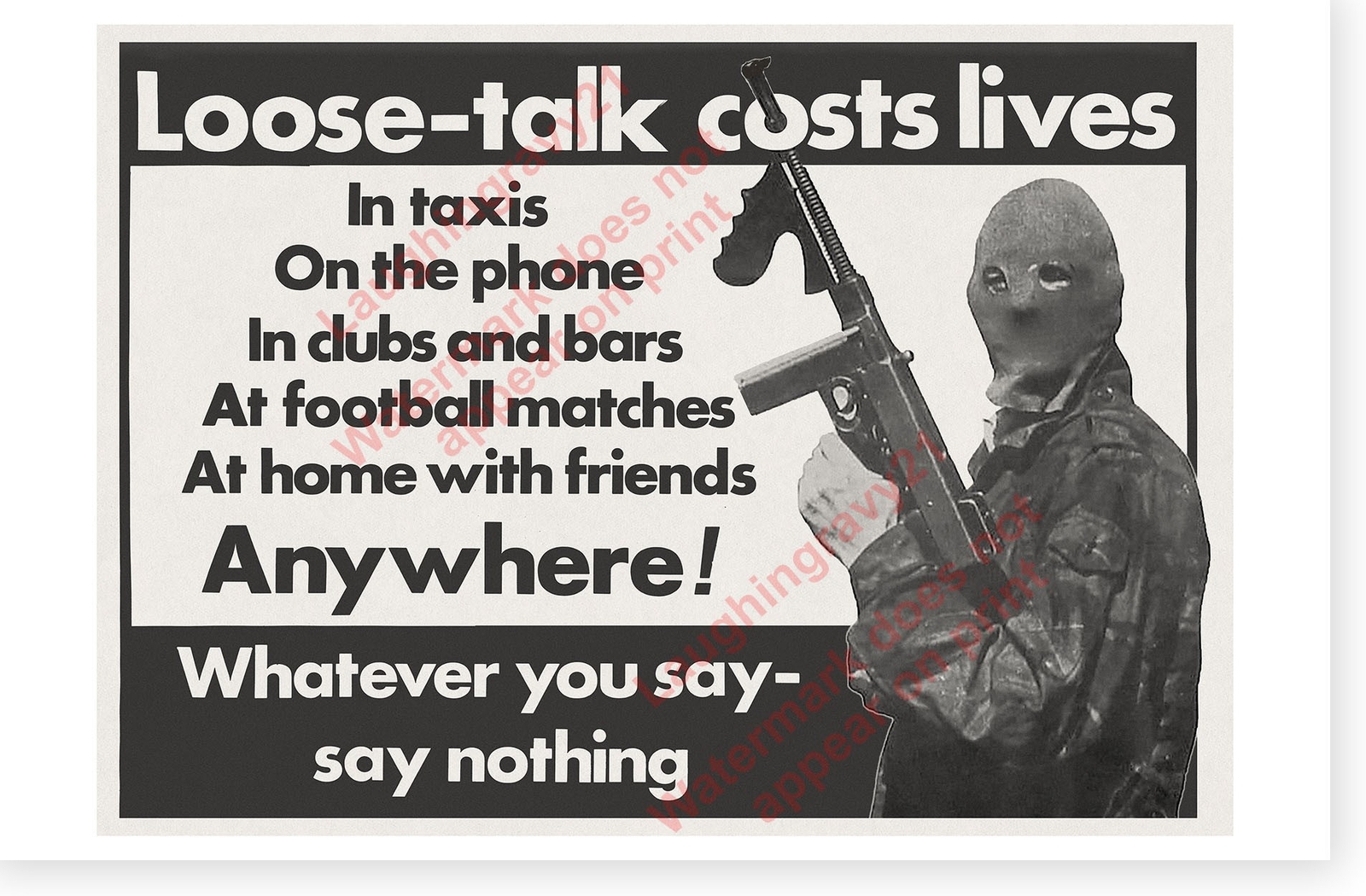 Irish Republican Loose Talk Costs Lives Say Nothing Poster Version 1 gallery
