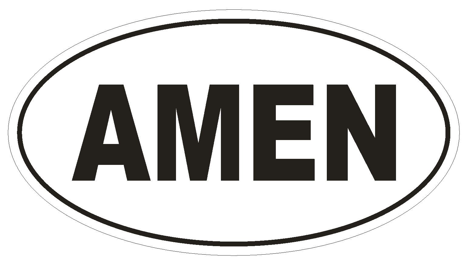 AMEN Oval Bumper Sticker or Helmet Sticker D2002 Euro Oval Religious Jesus gallery