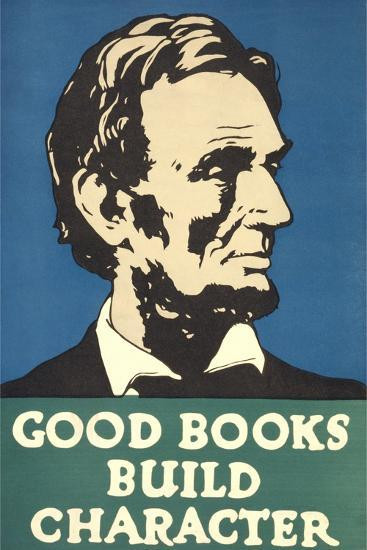 Lincoln, Good Books Build Character - poster no frame gallery