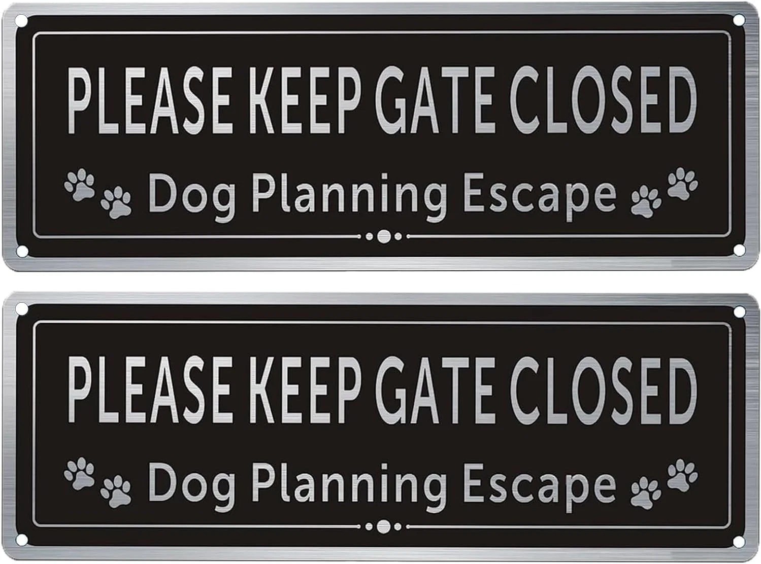 2 Pack Please Close The Gate Matal Sign - Dog Planning Escape Sign - Brushed ... gallery