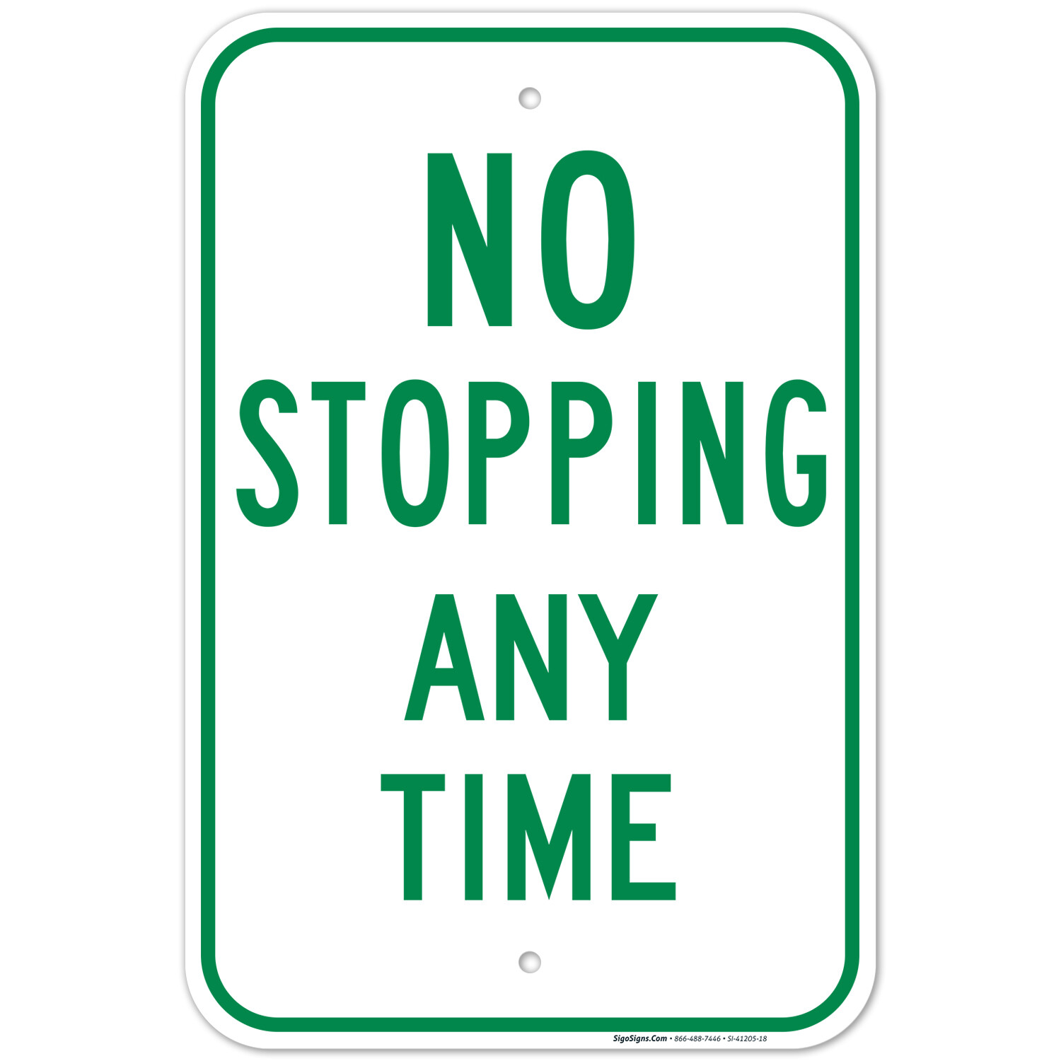 No Stopping Any Time Green Sign, gallery