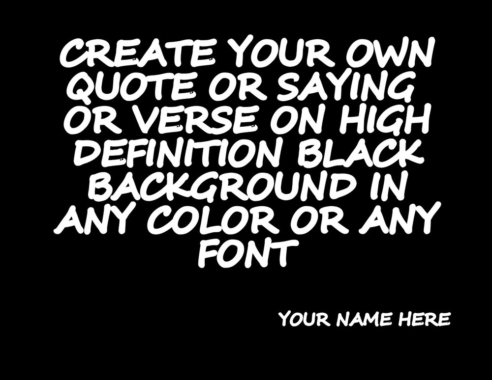 CUSTOM QUOTES SIGNS SUBLIMINAL MESSAGE ALL SIZES ANY COLOR BUSINESS OFFICE HOME