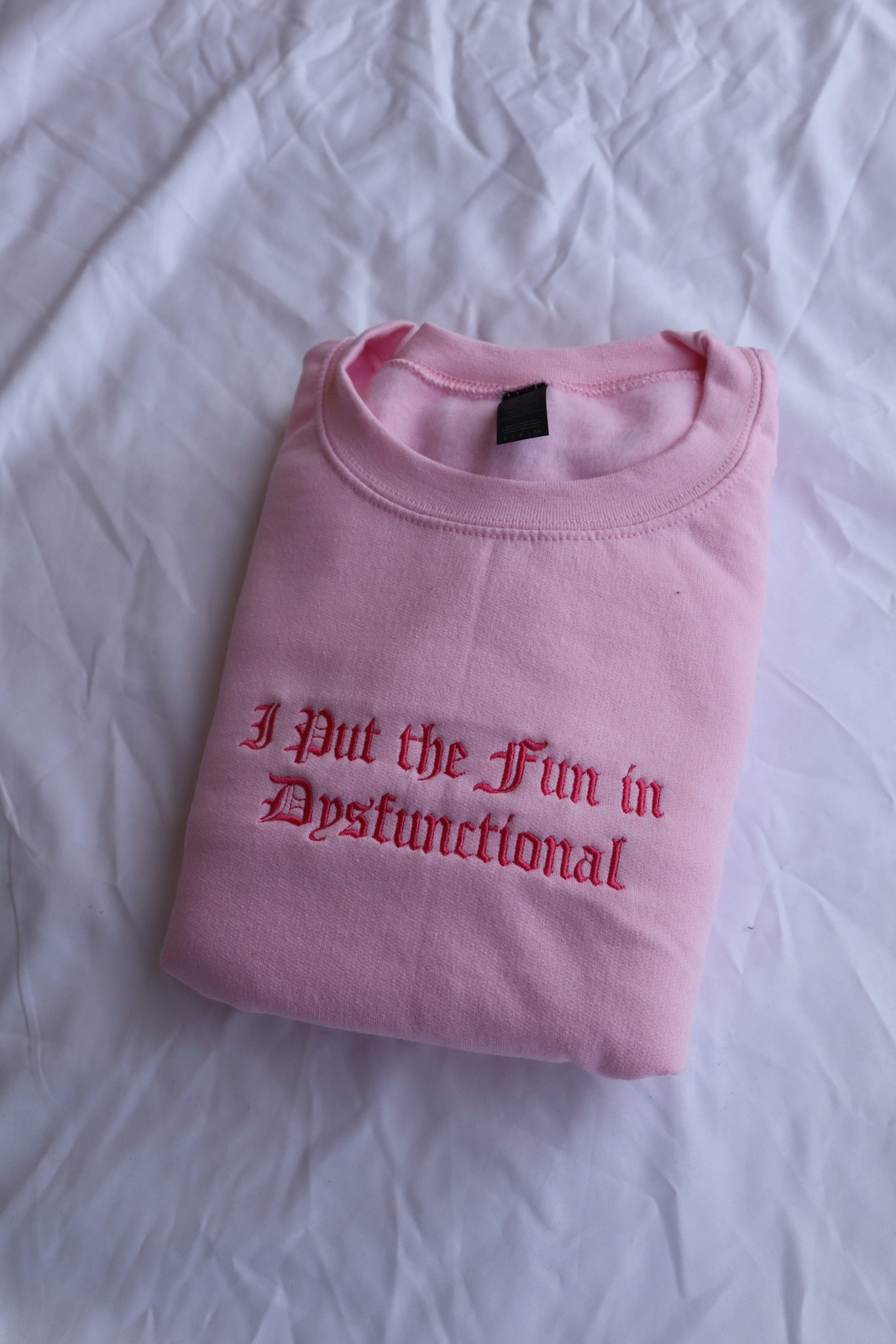 Embroidered 'I Put the Fun in Dysfunctional' Hoodie or Crew Neck, Long Sleeve, C gallery