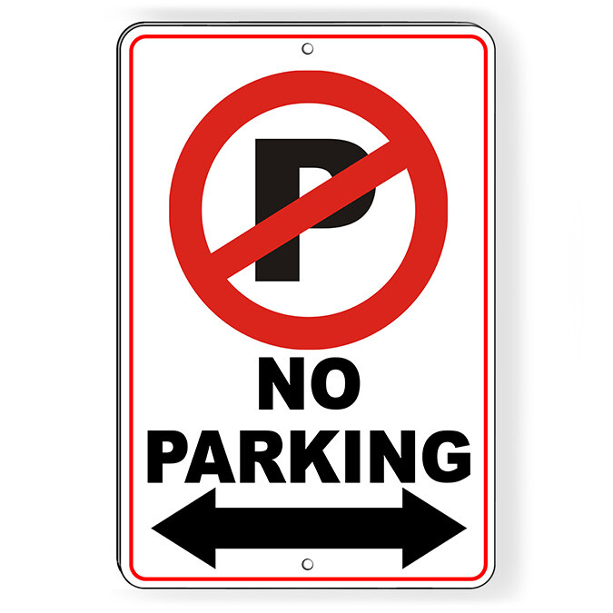 No Parking Anytime Double Arrows Metal Sign Or Decal 6 SIZES SNP005 gallery