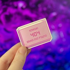 Error 404 Brain Not Found Sticker Waterproof Durable Matte Decal Hand-Drawn