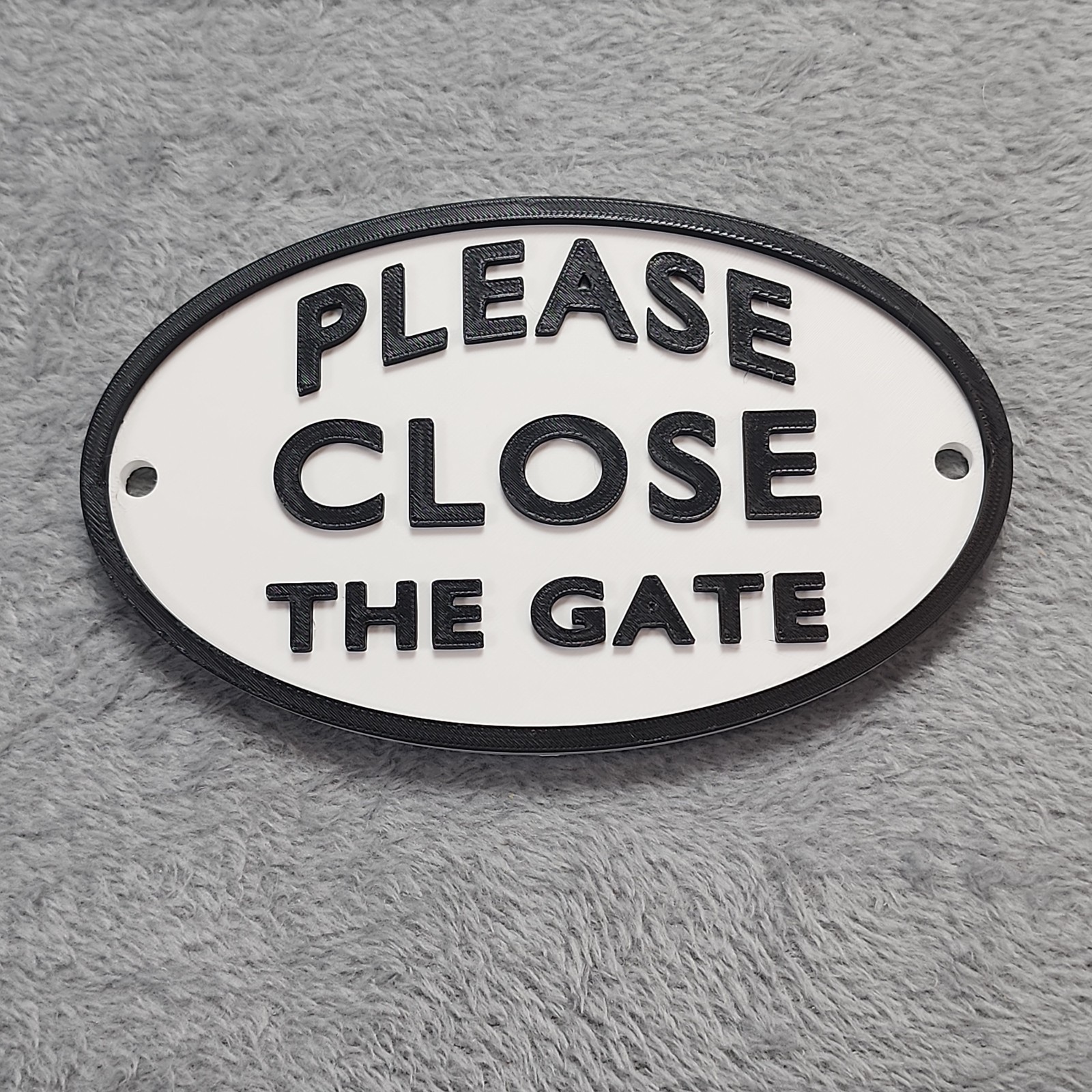 Please Close The Gate Oval Sign Black & White Thick PLA Plaque gallery