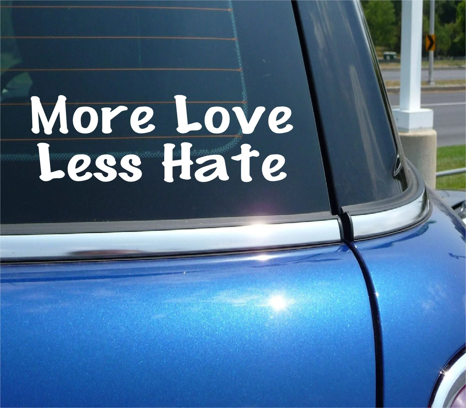 MORE LOVE LESS HATE DECAL STICKER PEACE CHRISTIAN FAITH CHURCH CAR TRUCK WINDOW gallery