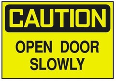 Caution Open Door Slowly Sticker Safety Decal Sign D256
