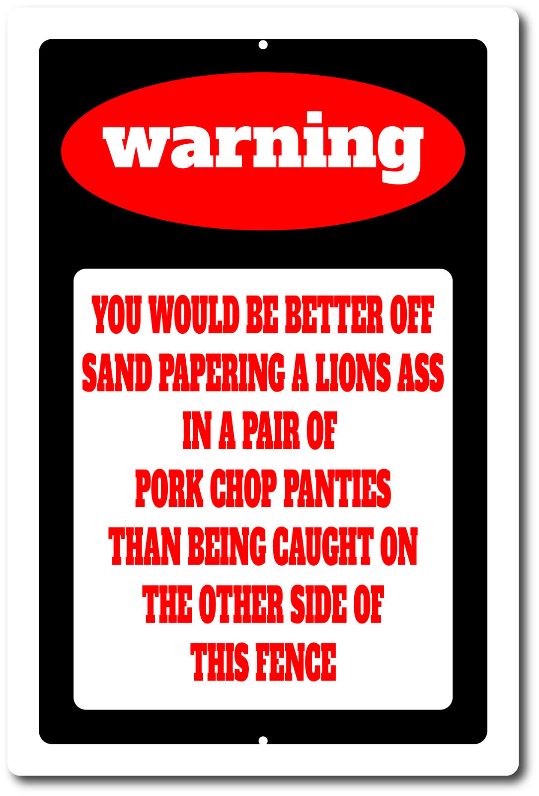 Funny Warning No Trespassing Sign Indoor or Outdoor Metal Aluminum 8"x12" gallery