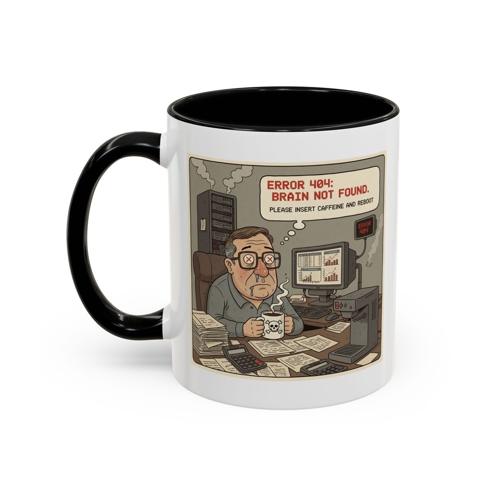Error 404 Brain Not Found Insert Caffeine Coffee Mug | Funny Office Humor 11 oz