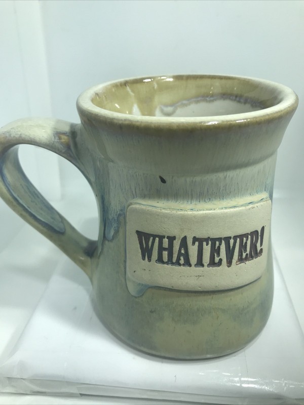 WHATEVER MUG. WHATEVER COFFEE MUG. WHATEVER HANDMADE POTTERY MUG. B436 gallery