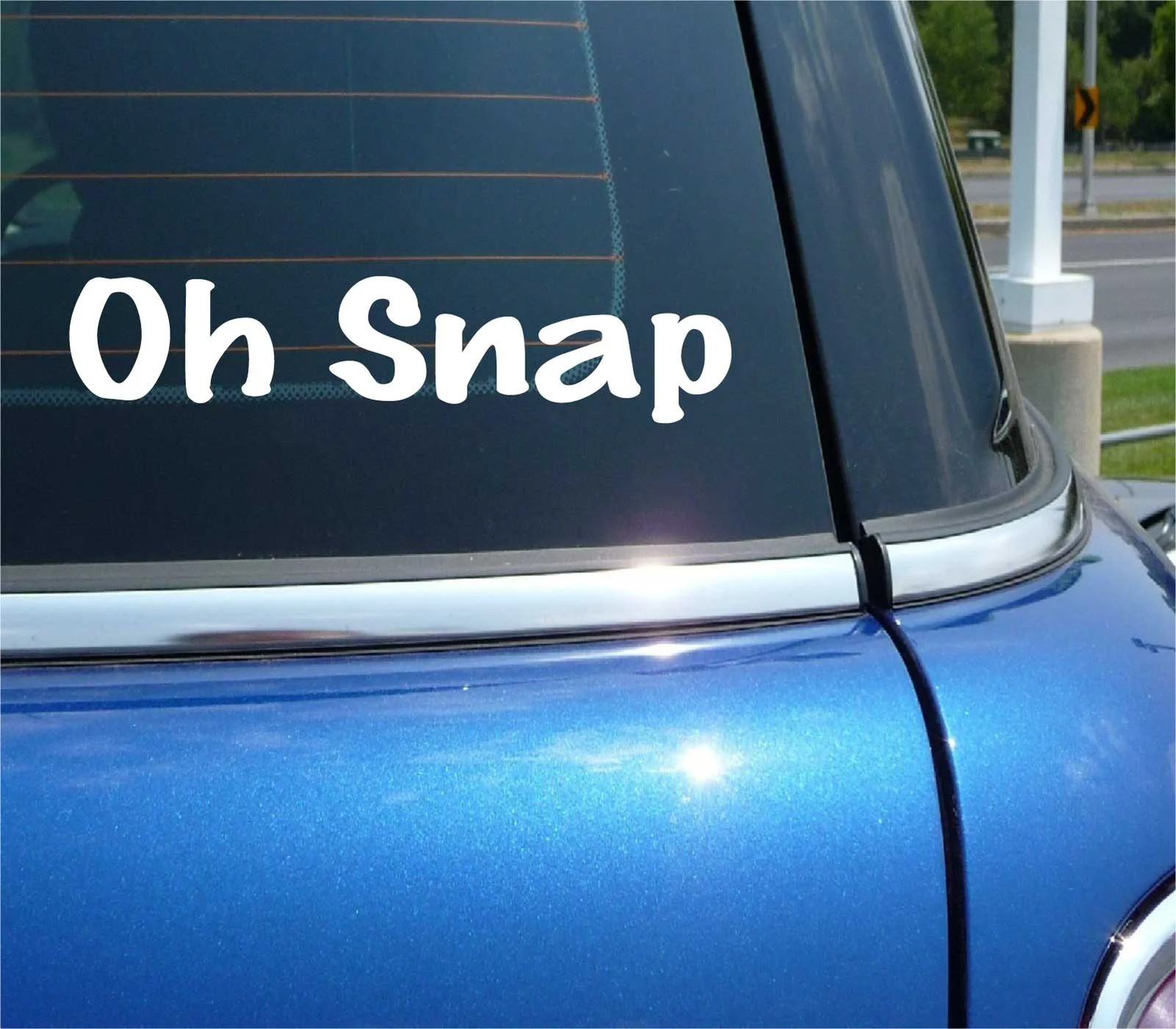 OH SNAP DECAL STICKER FUNNY SAYING THROWBACK COMMENT JOKE HUMOR CAR TRUCK gallery