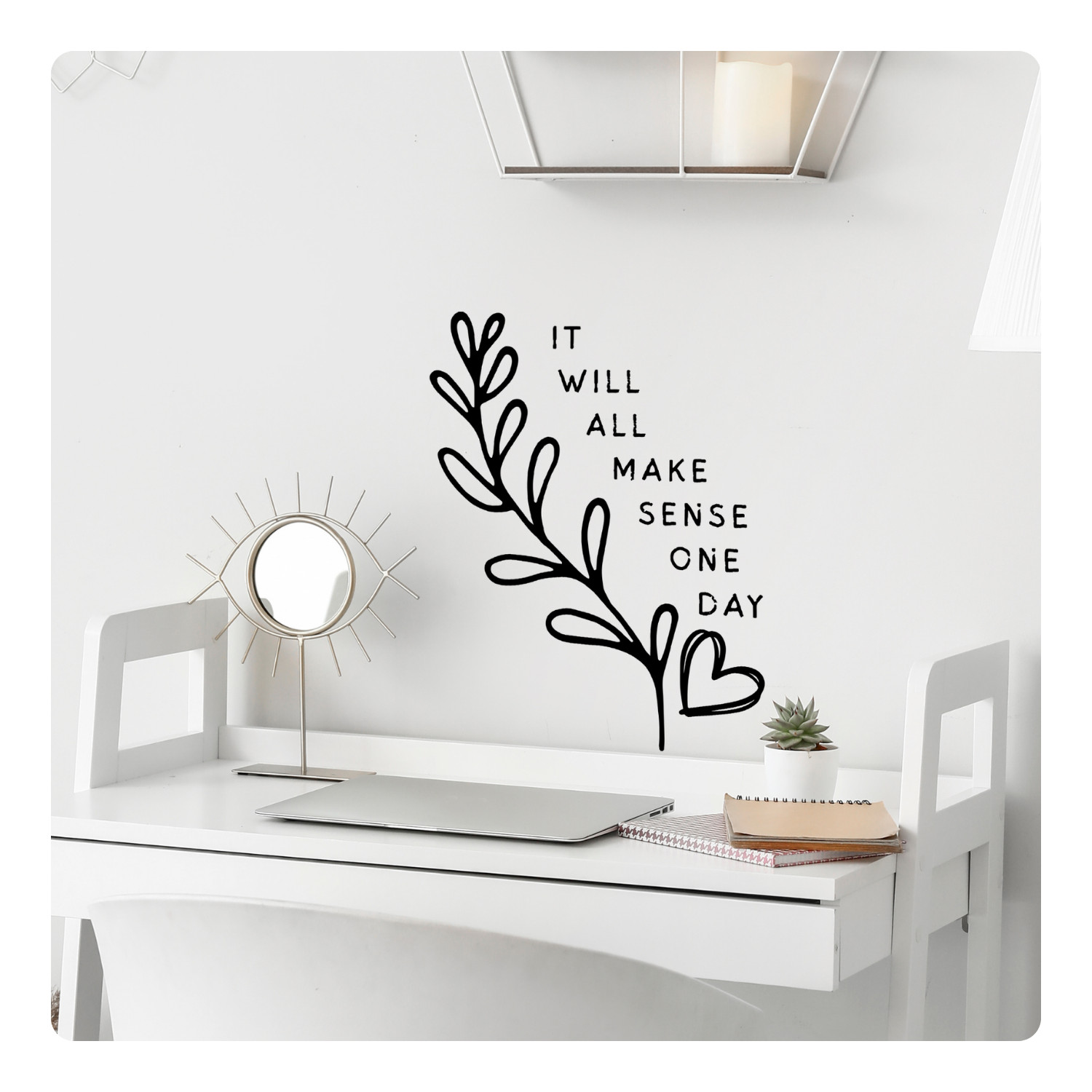 It Will All Make Sense One Day Wall Decal Inspirational Quote Sticker for Girls gallery