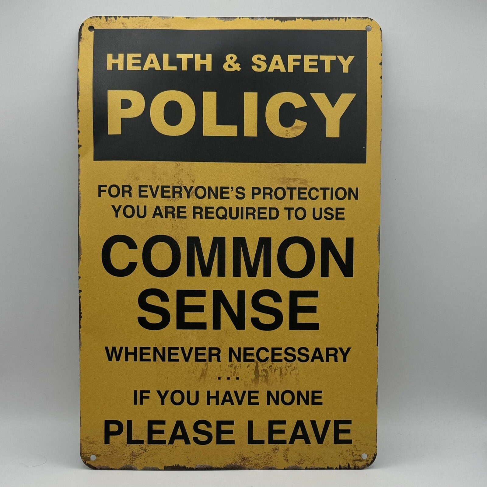 For Everyone's Protection You Are Required to Use Common Sense gallery