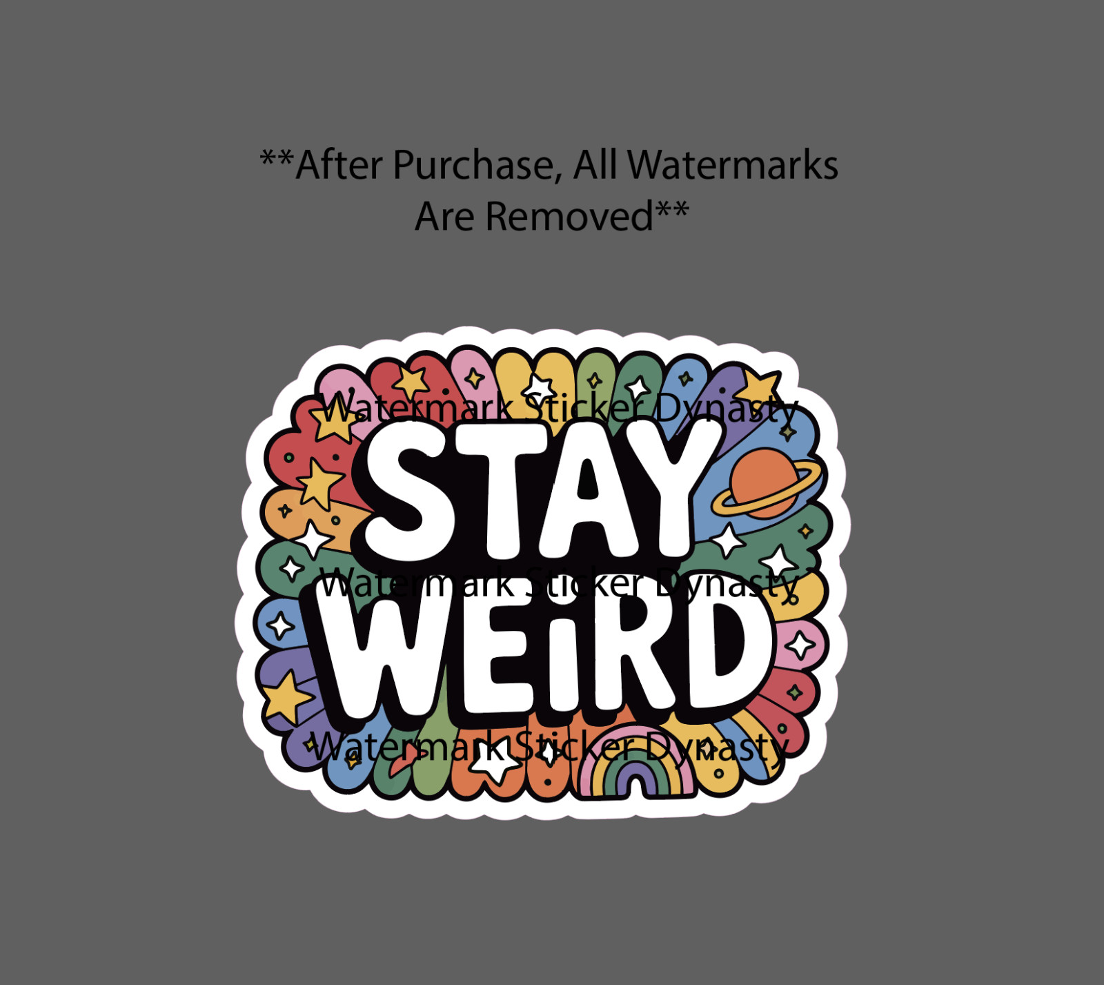 Stay Weird Sticker Waterproof Decal Quote Funny Humor Star Space Gift NEW gallery