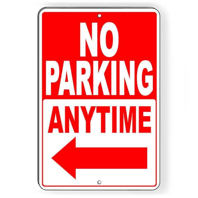 No Parking Anytime Arrow Left Sign / Decal SNP020 / Magnetic Sign gallery