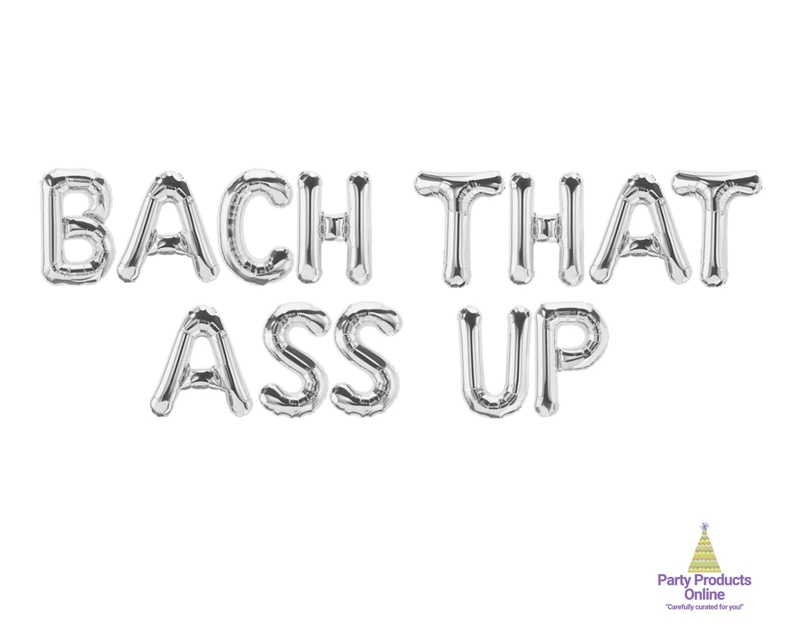 BACH THAT ASS UP Letter Balloon Banner - Gold, Rose Gold and Silver Decorations gallery