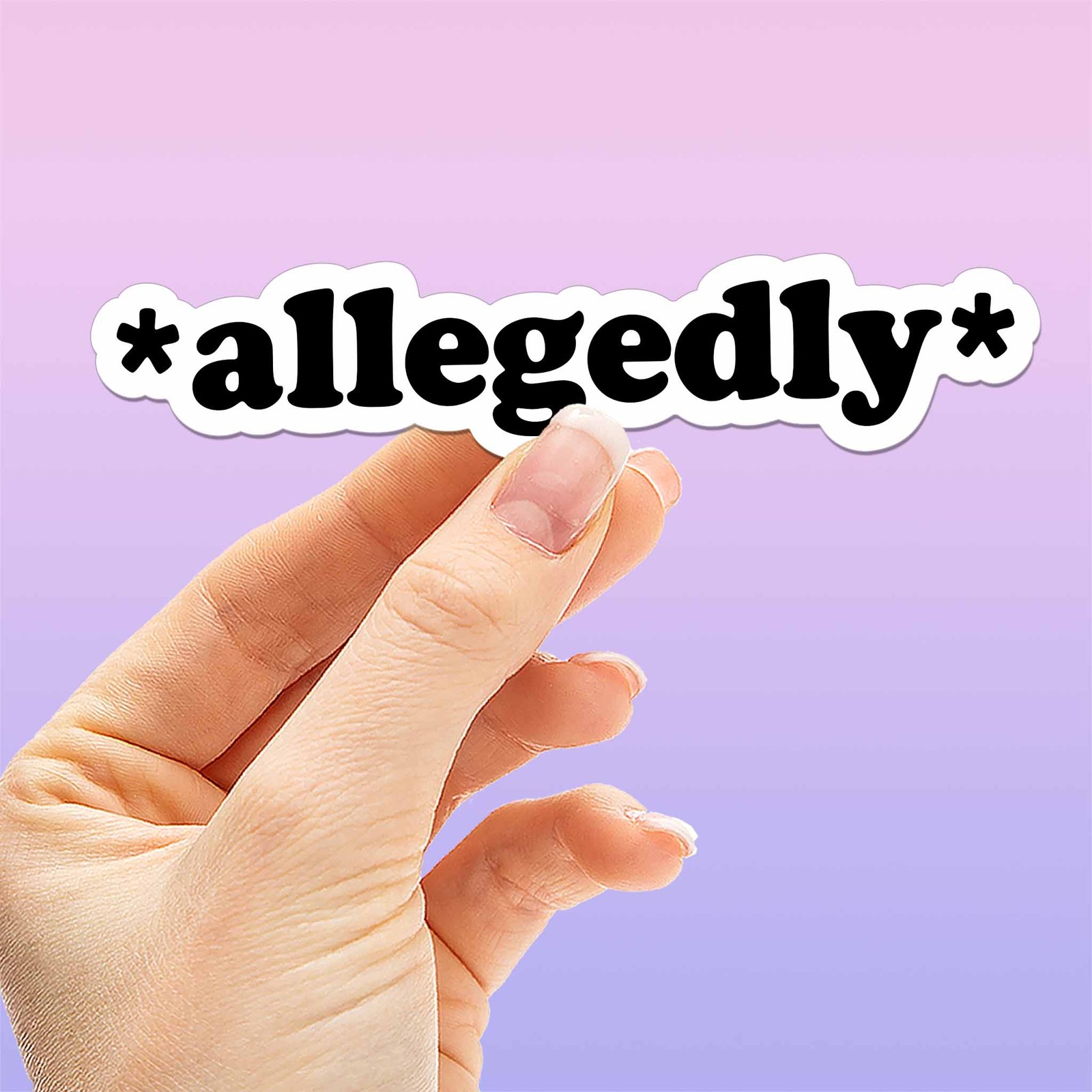 Allegedly Sticker for Hydroflask - Funny Quote Decal gallery