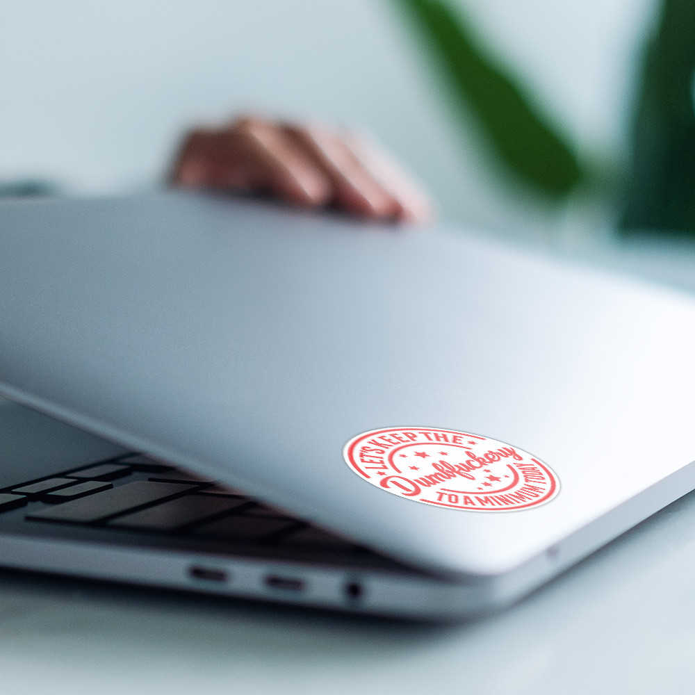 3-Pcs Funny Sticker Let's Keep The Dumbfkery To A Minimum Vinyl Decal for Laptop gallery