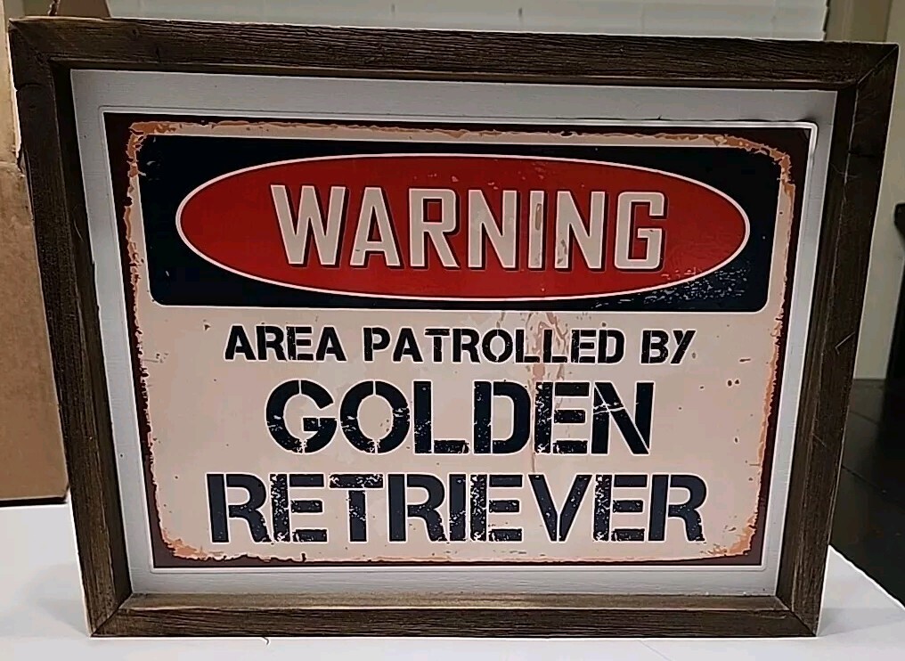 "Warning Area Patrolled By Golden Retriever" sign to look like metal MDF Framed gallery