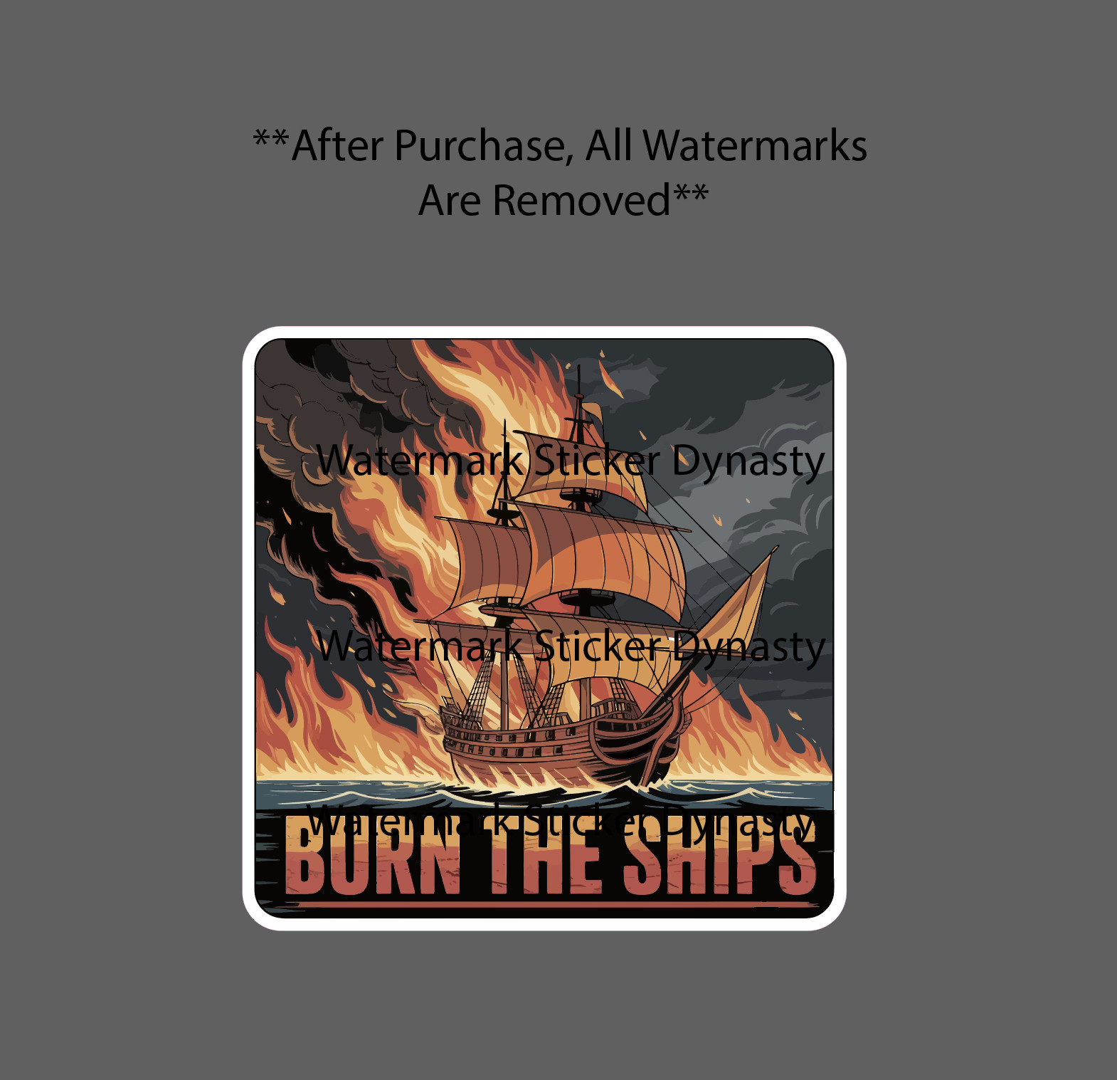 Burn The Ships Sticker Waterproof Decal Fire Quote Ocean Travel Gift NEW gallery