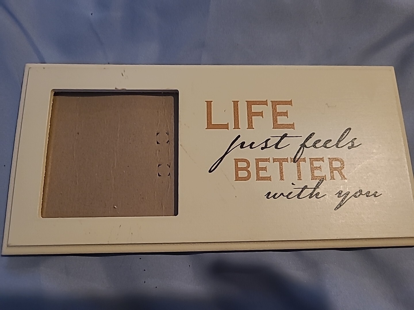 Danielson Designs 3 X 3 Photo Frame Hangs - Life Just Feels Better With YOU gallery