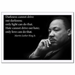 Darkness Cannot Drive Out Darkness Martin Luther King Jr. Poster