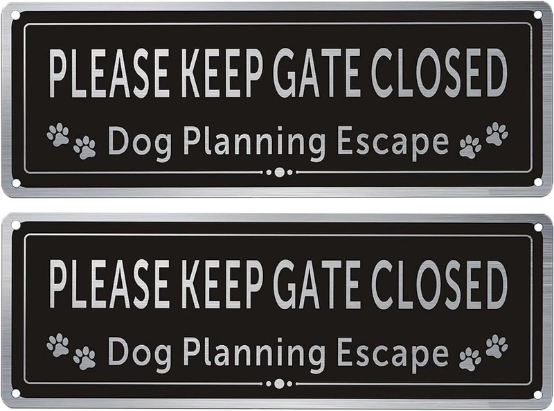 2 Pack Please Close The Gate Matal Sign - Dog Planning Escape Sign - Brushed ... gallery