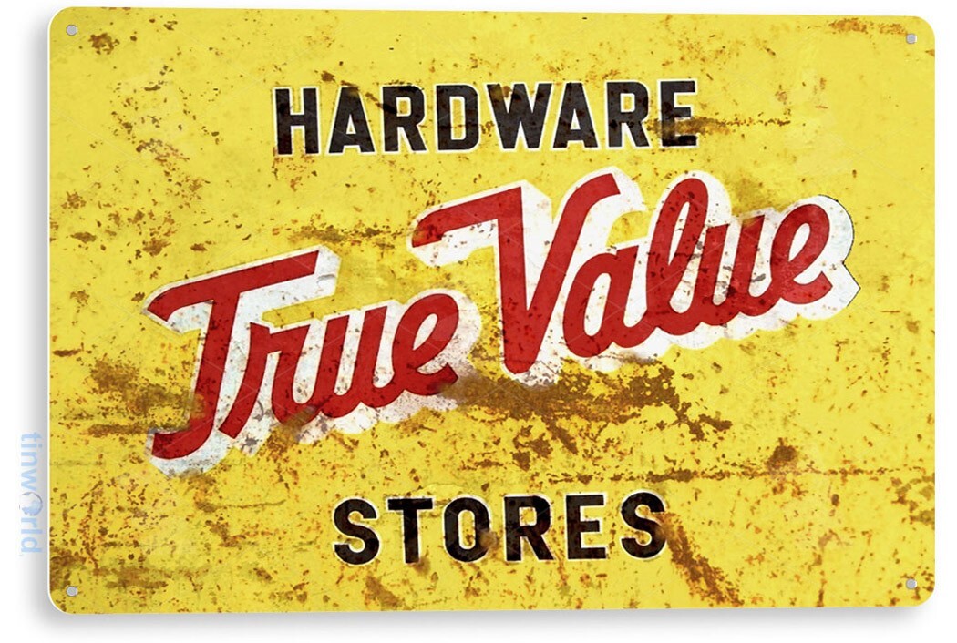 TIN SIGN True Value Rustic Auto Street Décor Garage Shop Store Hardware A746 gallery
