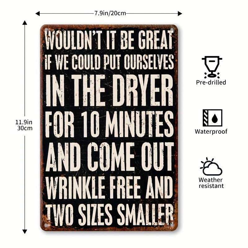 Funny Dryer for Wrinkle-Free & Smaller Retro Metal Sign Humorous Home Decoration gallery
