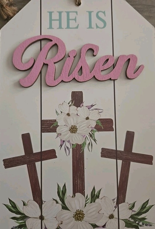 He Is Risen Easter Small 7" x 5" Hanging Sign -Brand New-SHIPS N 24 HRS gallery